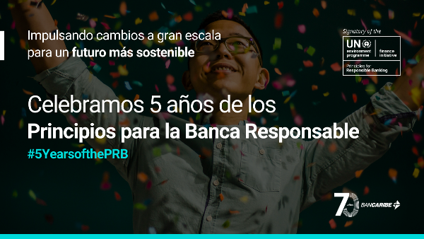 Bancaribe se une a la celebración de los cinco años de los Principios para la Banca Responsable de las Naciones Unidas